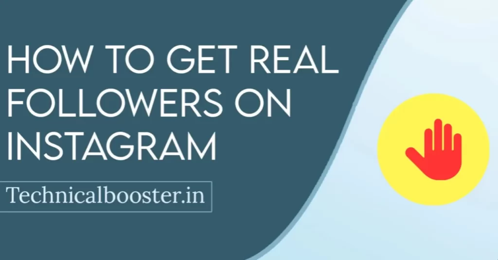 How to Get Real Followers on Instagram