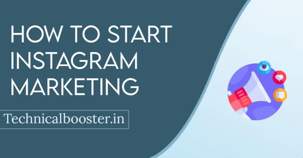 How To start Instagram marketing